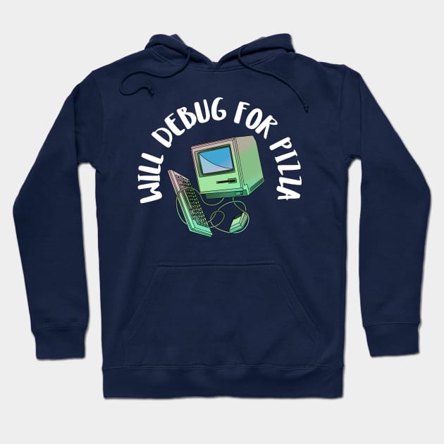 will debug for pizza Hoodie by juinwonderland 41